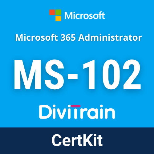 DiviTrain Microsoft MS-102: Microsoft 365 Administrator online course for Microsoft certification - E-learning and IT Training