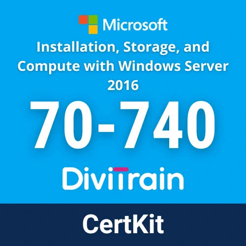DiviTrain Microsoft 70-740: Installation, Storage, and Compute with Windows Server 2016 online course for Microsoft certification - E-learning and IT Training