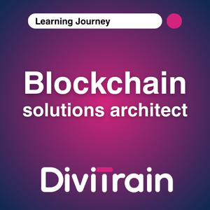 BLOCKCHAIN - App Developer To Blockchain Solutions Architect