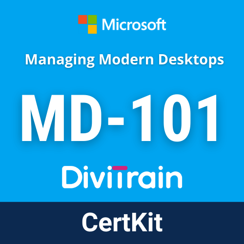 DiviTrain Microsoft MD-101: Managing Modern Desktops online course for Microsoft certification - E-learning and IT Training