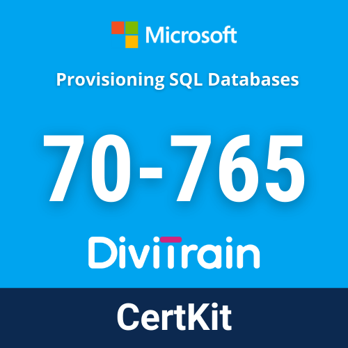 Microsoft 70-765: Provisioning SQL Databases CertKit
