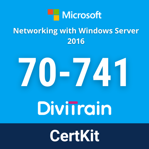 DiviTrain 70-741: Networking with Windows Server 2016 online course for Microsoft certification - E-learning and IT Training