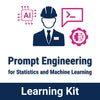 Prompt Engineering for Statistics and Machine Learning