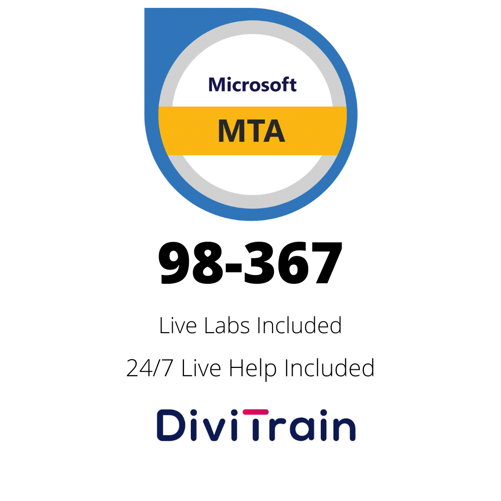Microsoft MTA 98-367: Security Fundamentals | 27/7 Live Help and Live Labs included | 365 Days Access