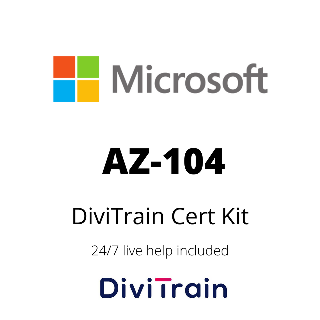 Cert Kit AZ-104: Microsoft Azure Administrator | 24/7 Live Help Included | 365 Days Access