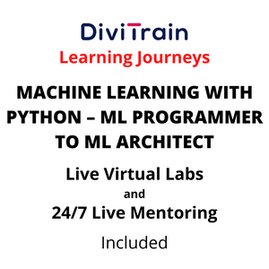 Machine Learning With PYTHON – ML Programmer To ML Architect |  4 Tracks | 24/7 Live Mentoring and 24/7 Live Labs Included | Practice tests | 365 Days Access
