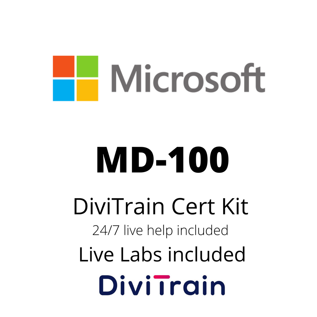 Cert Kit MD-100: Windows 10 | 24/7 Live Help and Live Labs Included | 365 Days access